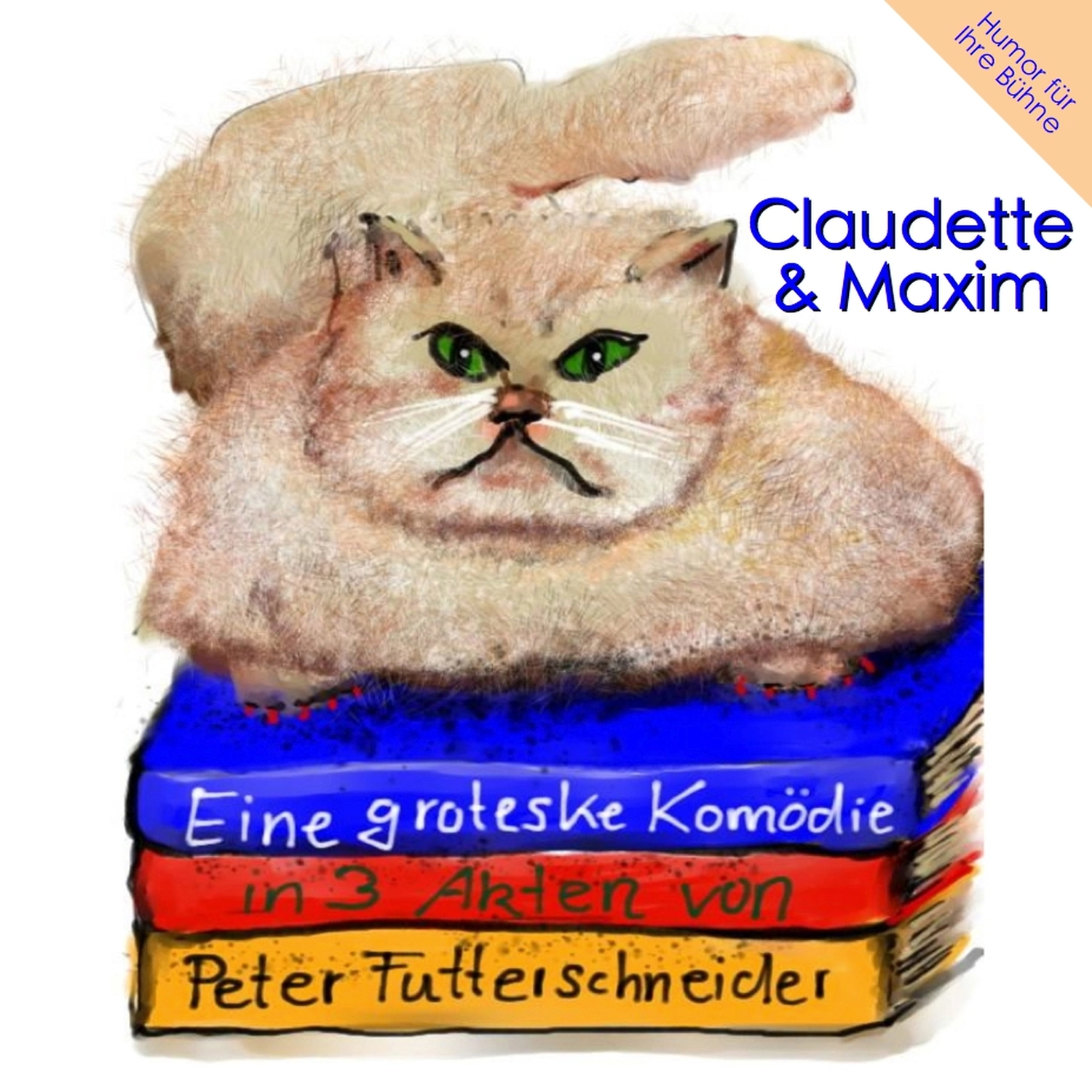 Peter Futterschneider – Geschichten aus Büchern durch Bühnenaufführungen zum Leben erwecken – Claudette & Maxim