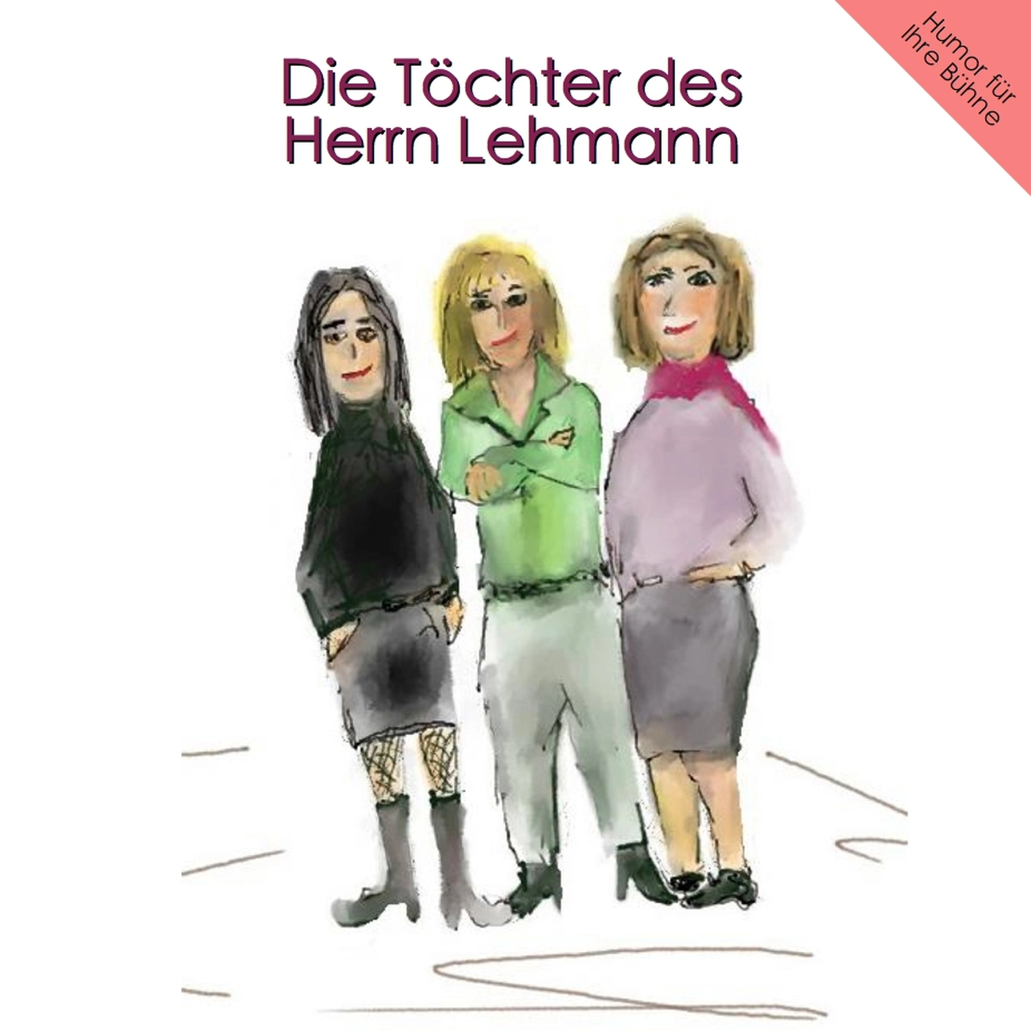 Peter Futterschneider – Geschichten aus Büchern durch Bühnenaufführungen zum Leben erwecken – Die Tochter des Herrn Lehmann