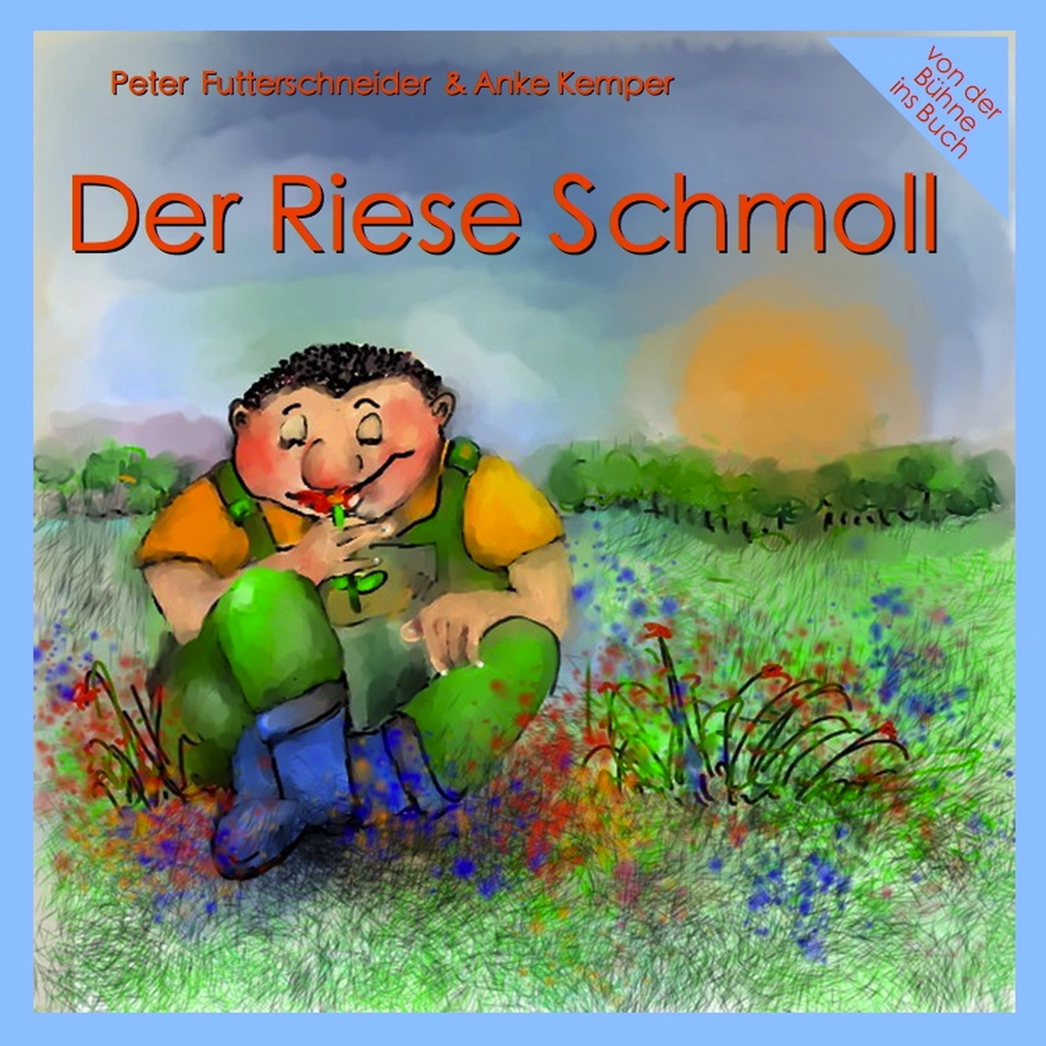 Peter Futterschneider – Geschichten aus Büchern durch Bühnenaufführungen zum Leben erwecken – Der Riese Schmoll