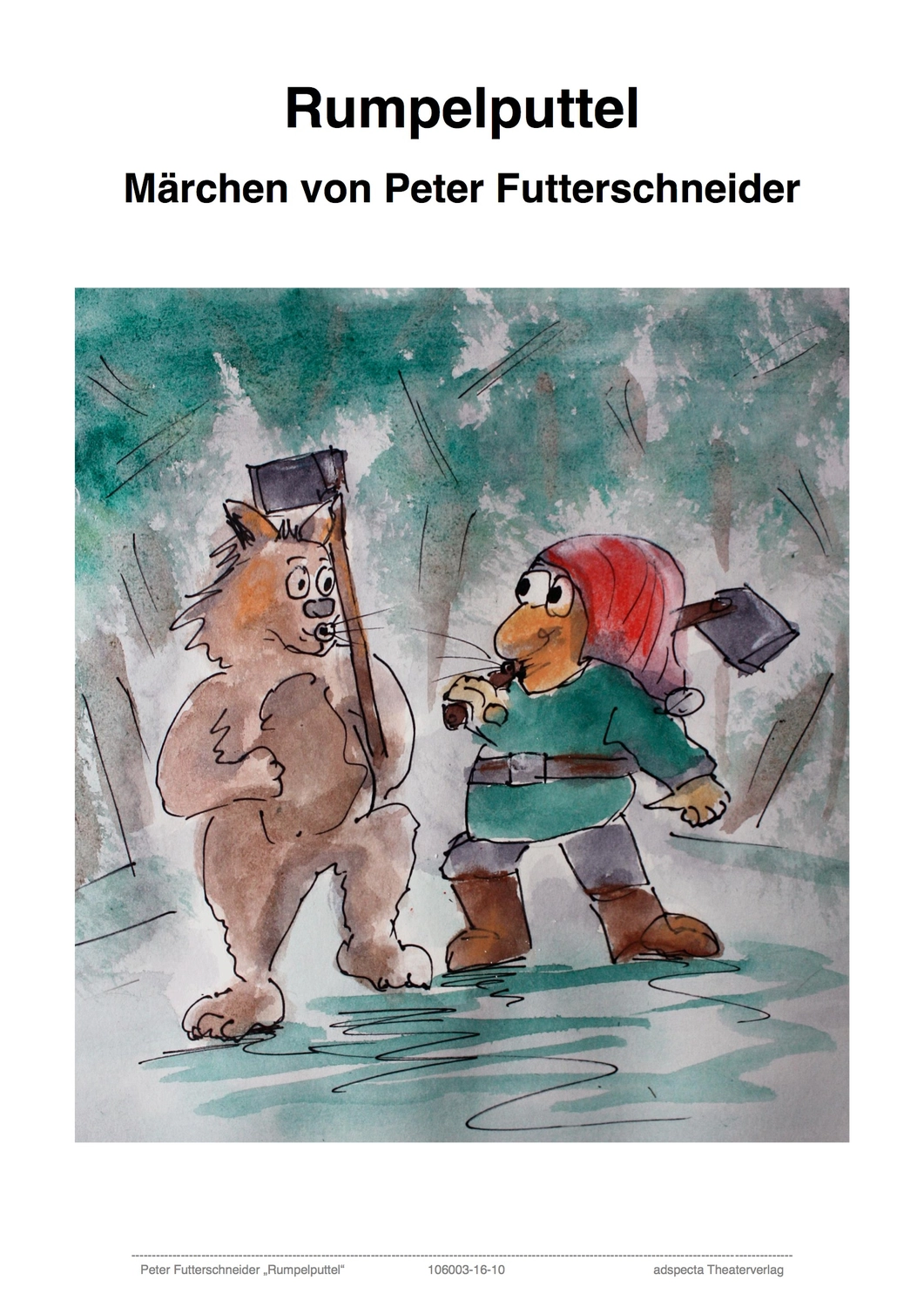 Peter Futter Schneider – Geschichten aus Büchern durch Bühnenaufführungen zum Leben erwecken – Rumpelputtel