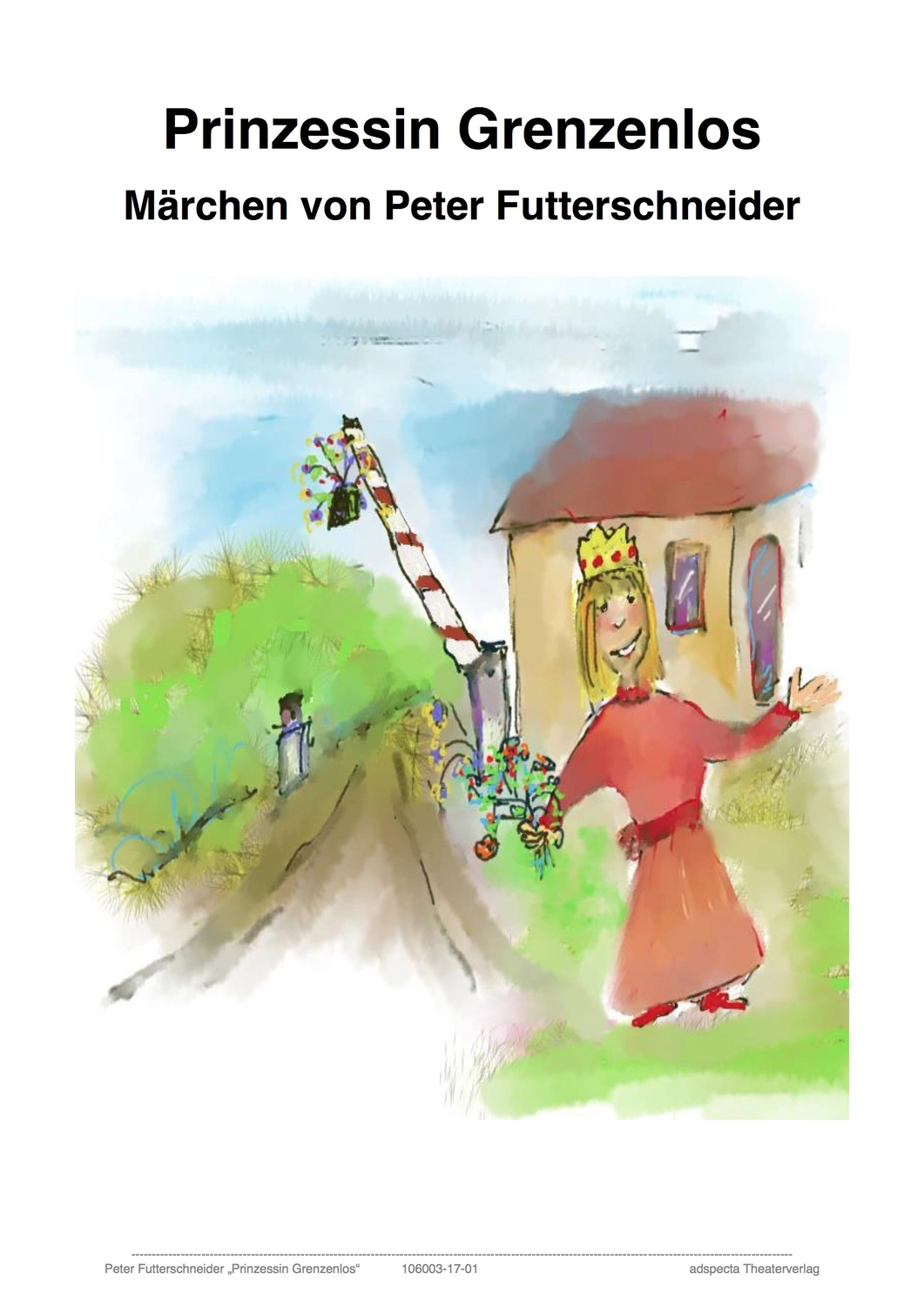 Peter Futter Schneider – Geschichten aus Büchern durch Bühnenauftritte zum Leben erwecken – Prinzessin Grenzenlos