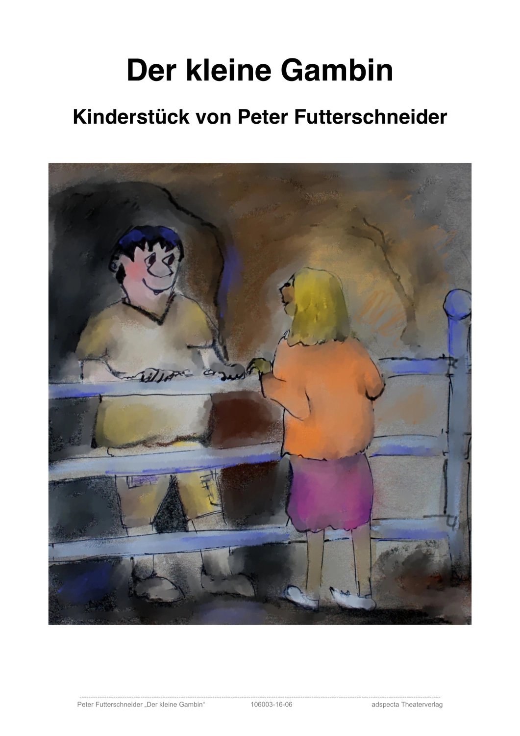 Peter Futter Schneider – Geschichten aus Büchern durch Bühnenaufführungen zum Leben erwecken – Der kleine Gambin