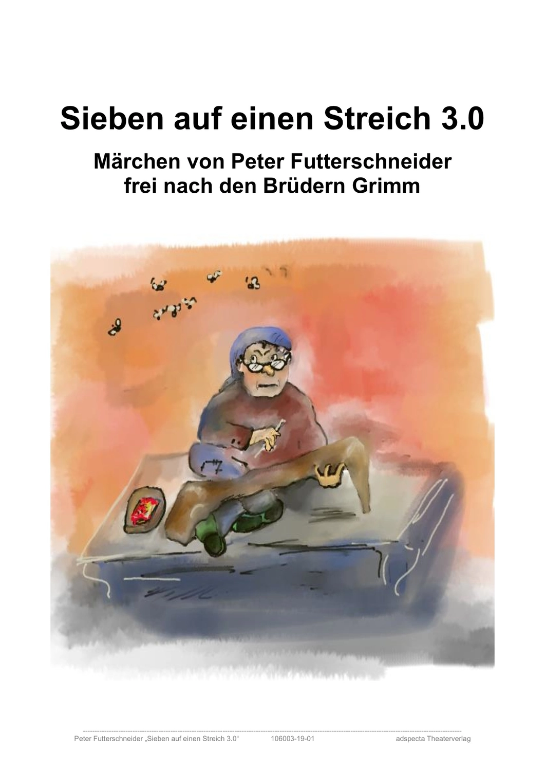Peter Futter Schneider – Geschichten aus Büchern durch Bühnenaufführungen zum Leben erwecken – Sieben auf einen Streich 3.0