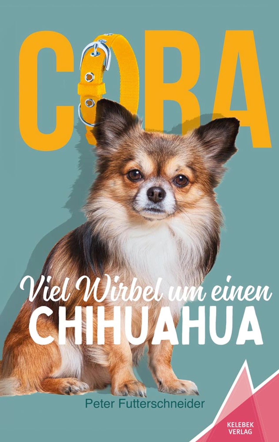 Peter Futterschneider – Geschichten aus Büchern durch Bühnenaufführungen zum Leben erwecken – Cora – Viel Wirbel um einen Chihuahua
