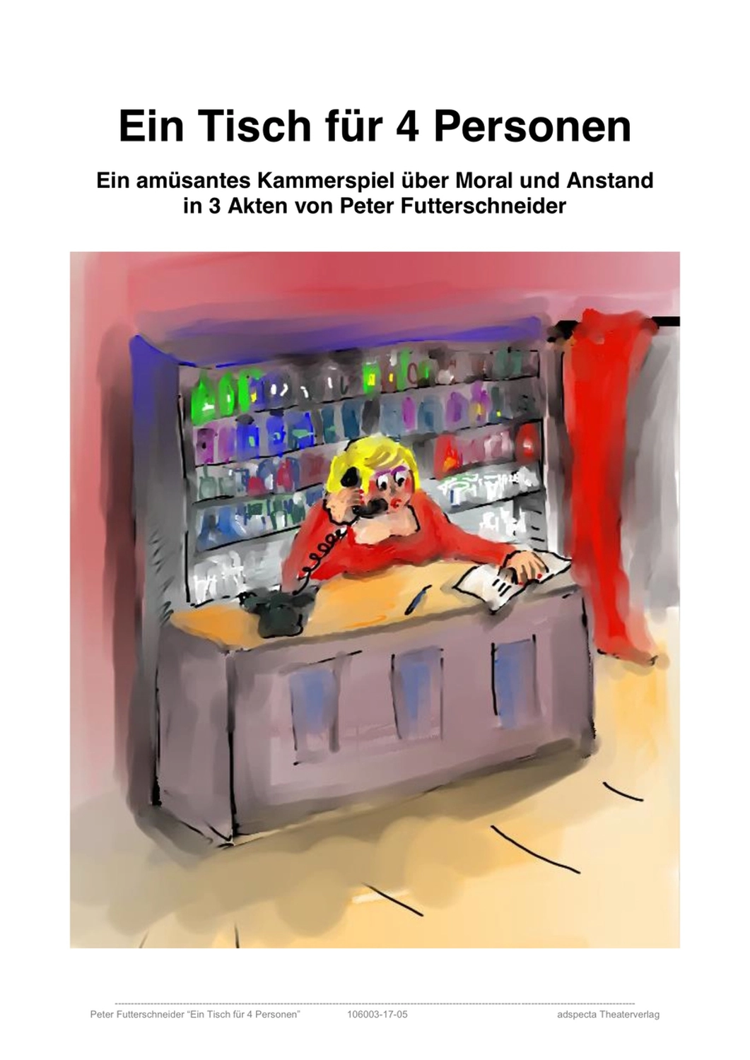 Peter Futterschneider – Geschichten aus Büchern durch Bühnenaufführungen zum Leben erwecken – Ein Tisch für 4 Personen